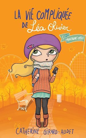 ebook cover of La Vie compliquée de Léa Olivier T05, by Catherine Girard-Audet