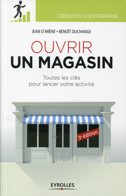 ebook cover of Ouvrir un magasin, by Jean d' Arène, Benoît Duchange