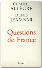 ebook cover of Questions de France, by Claude Allègre, Denis Jeambar