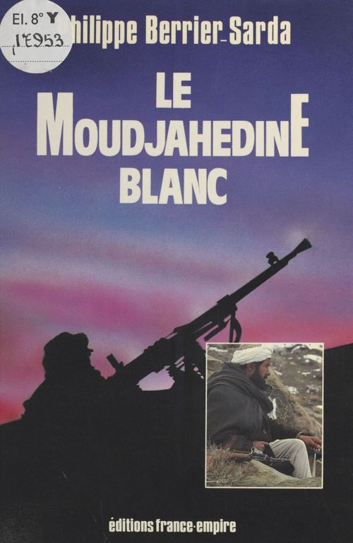 ebook cover of Le moudjahedine blanc, by Philippe Berrier-Sarda