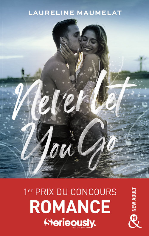 ebook cover of Never Let You Go, by Laureline Maumelat