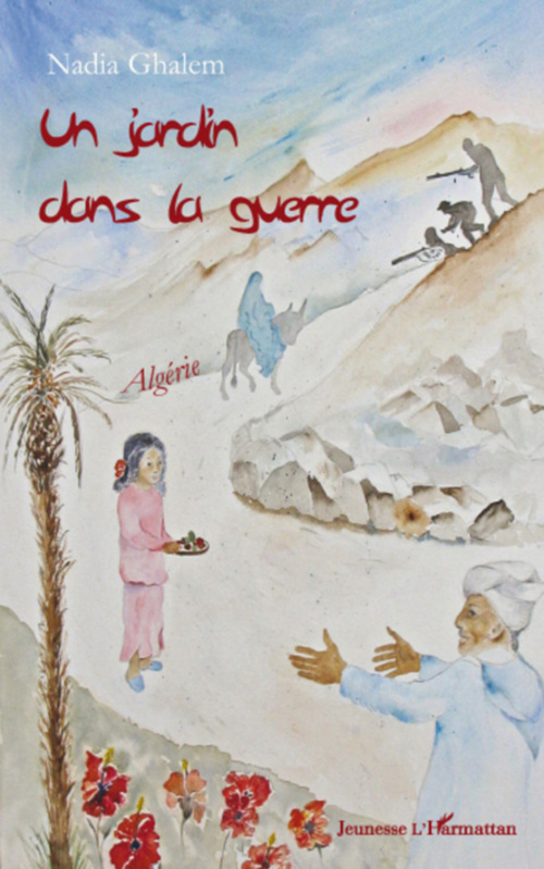ebook cover of Un jardin dans la guerre, by Nadia Ghalem