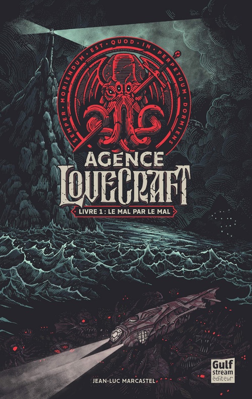 Couverture ebook de Agence Lovecraft - tome 1 Le mal par le mal, de Jean-Luc Marcastel