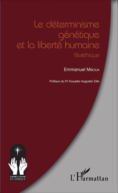 Couverture ebook de Le déterminisme génétique et la liberté humaine, de Emmanuel Mboua
