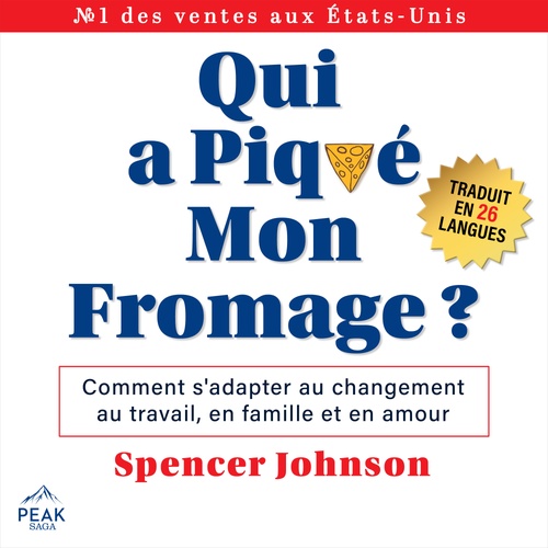 Couverture audiobook de Qui a piqué mon fromage ?, de Spencer Johnson