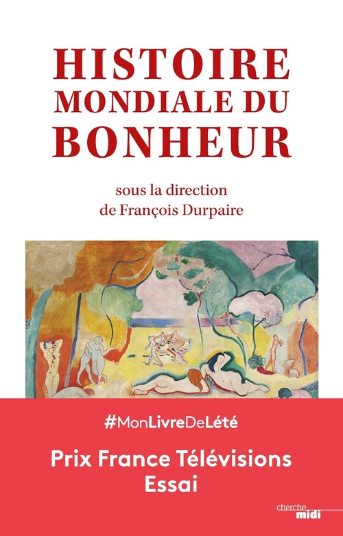 Couverture ebook de Histoire mondiale du bonheur, de François Durpaire, Christian Séranot
