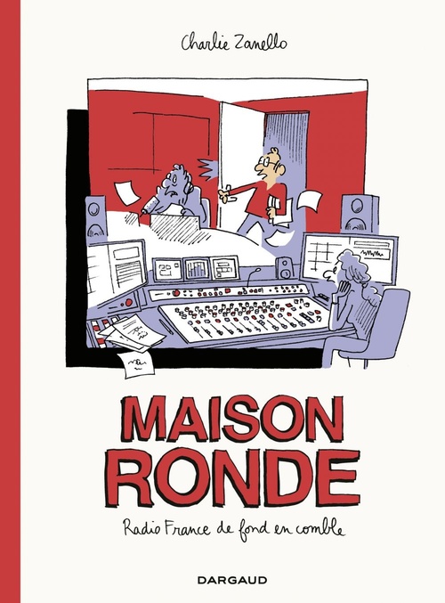 Couverture ebook de Maison ronde, Radio France de fond en comble, de Charlie Zanello