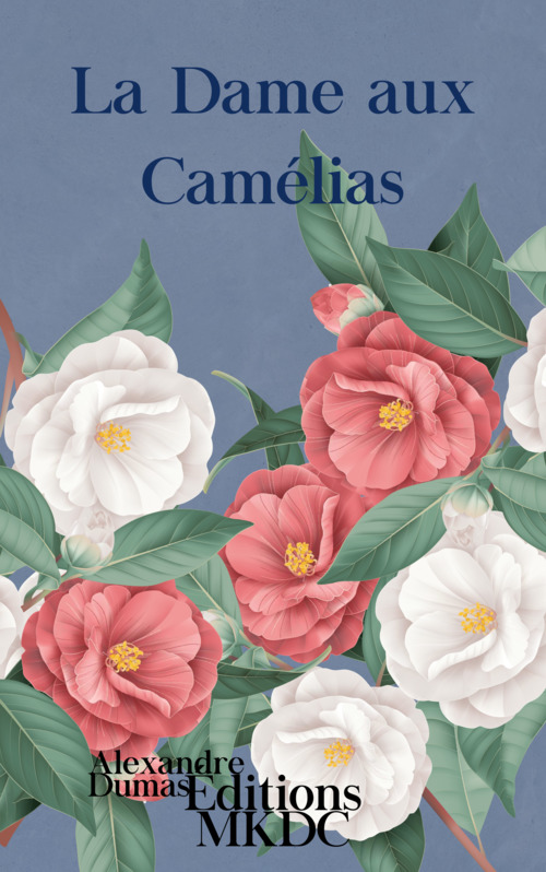 Couverture ebook de La Dame aux Camélias, de Alexandre Dumas