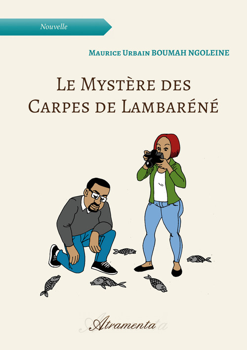 ebook cover of Le Mystère des Carpes de Lambaréné, by Maurice Urbain Boumah Ngoleine
