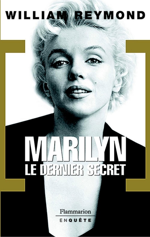 Couverture ebook de Marilyn. Le dernier secret, de William Reymond