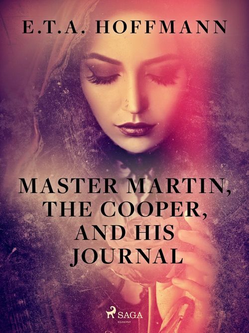 ebook cover of Master Martin, The Cooper, and His Journal, by E.T.A. Hoffmann