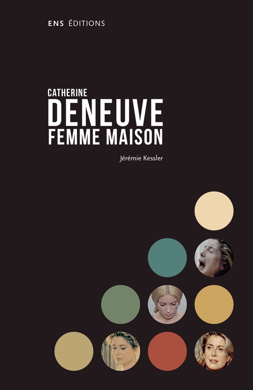 ebook cover of Catherine Deneuve femme maison, by Jérémie Kessler