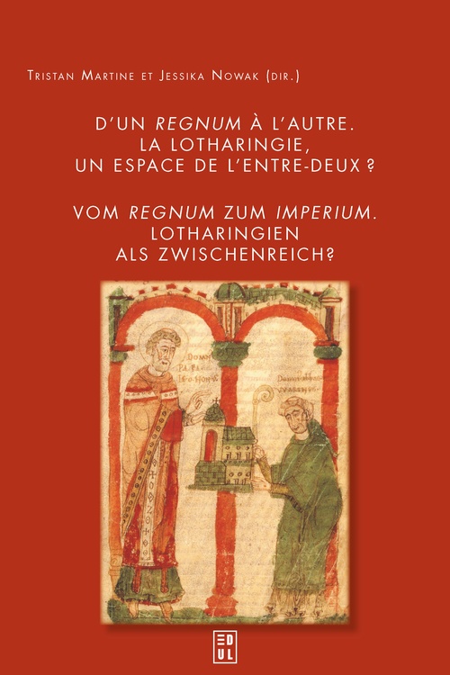 Couverture ebook de D´un regnum à l´autre. La Lotharingie, un espace de l´entre-deux ?, de