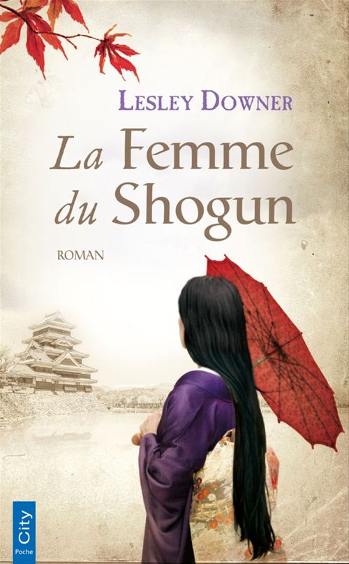 Couverture ebook de La femme du Shogun, de Lesley Downer