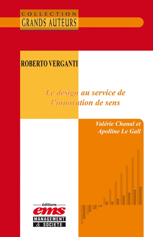 Couverture ebook de Roberto Verganti - Le design au service de l'innovation de sens, de Apolline Le Gall, Valerie Chanal