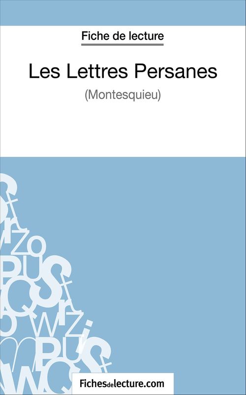 Couverture ebook de Les Lettres Persanes de Montesquieu (Fiche de lecture), de Yann Dalle