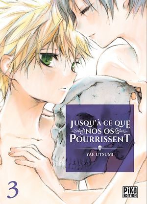 Couverture ebook de Jusqu'à ce que nos os pourrissent T03, de Yae Utsumi