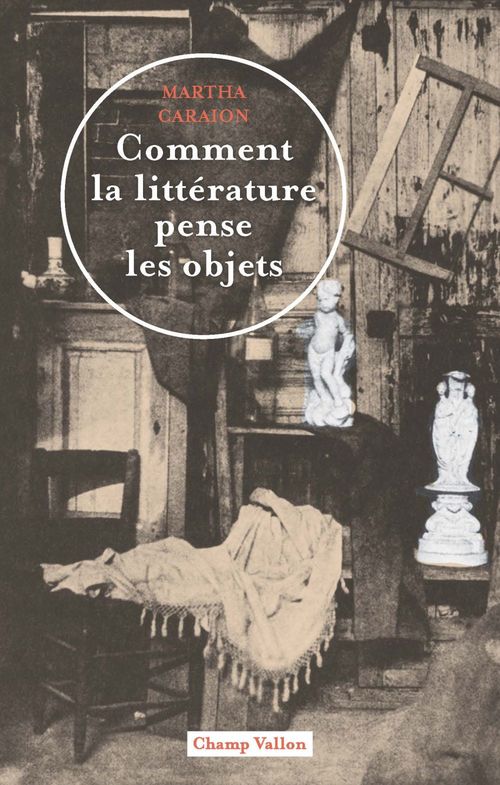 ebook cover of Comment la littérature pense les objets, by Marta Caraion