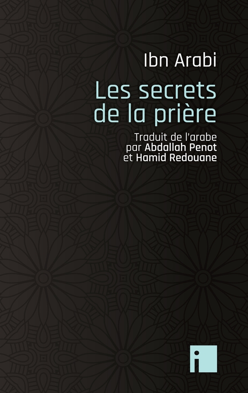 ebook cover of Les secrets de la prière, by Muhammad Ibn Arabi