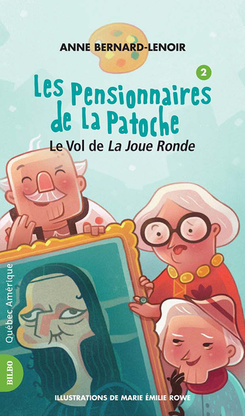 ebook cover of Les Pensionnaires de La Patoche 2 - Le Vol de La Joue Ronde, by Anne Bernard-lenoir