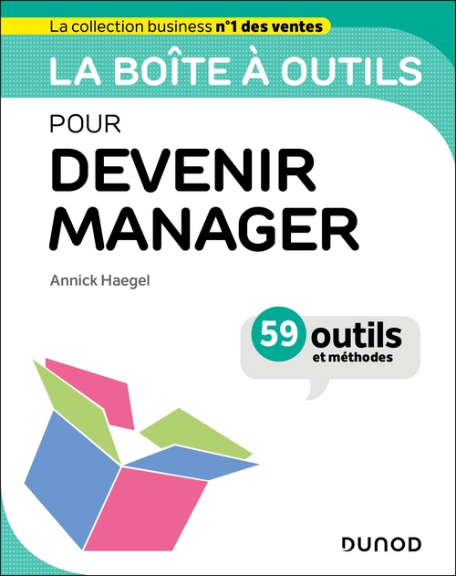 ebook cover of La boîte à outils pour devenir manager, by Annick Haegel