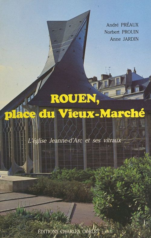 ebook cover of Rouen, place du Vieux-Marché, by Andre Preaux, Anne Jardin, Norbert Prouin