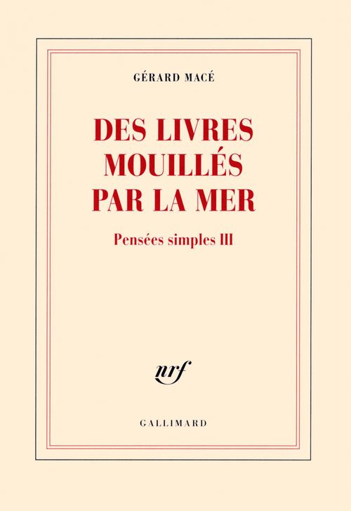 Couverture ebook de Pensées simples (Tome 3) - Des livres mouillés par la mer, de Gérard Macé