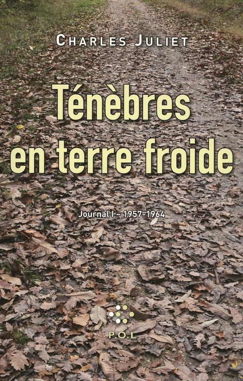 Couverture ebook de Ténèbres en terre froide. Journal I (1957-1964), de Charles Juliet