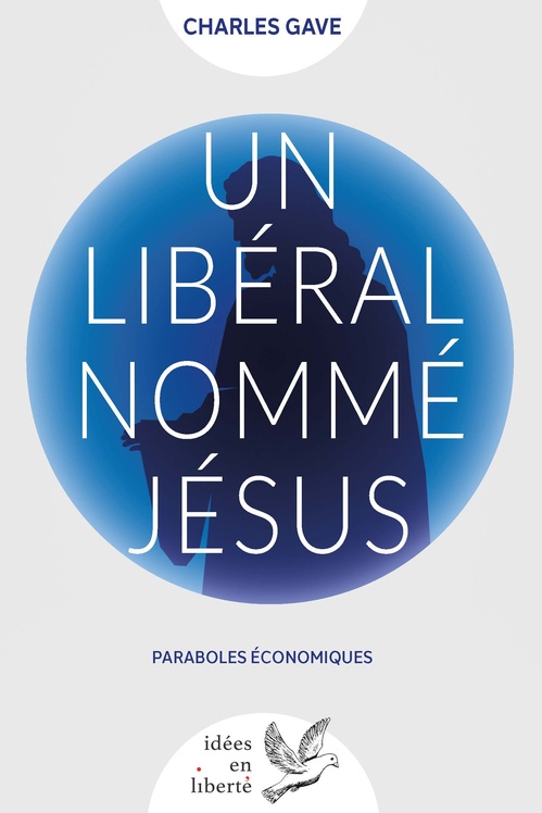 Couverture ebook de Un libéral nommé Jésus, de Charles Gave