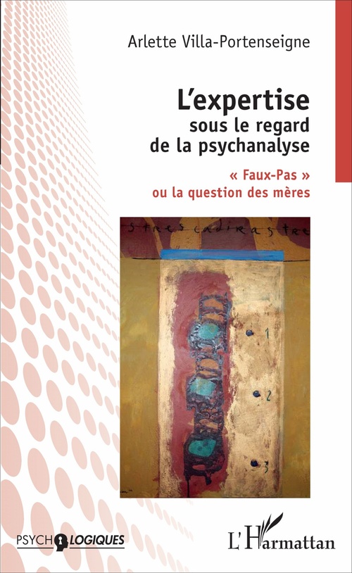Couverture ebook de L'expertise sous le regard de la psychanalyse, de Arlette Villa-Portenseigne
