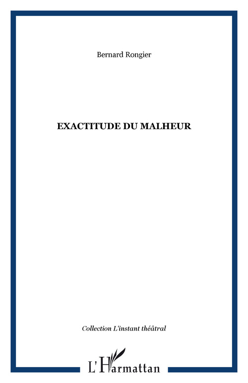 Couverture ebook de Exactitude du malheur, de Bernard Rongier