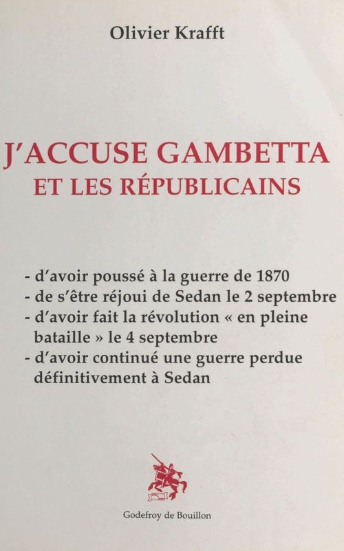 Couverture ebook de J'accuse Gambetta et les républicains, de Olivier Krafft