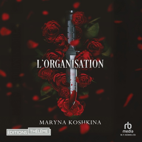 Couverture audiobook de L'Organisation, de Maryna Koshkina