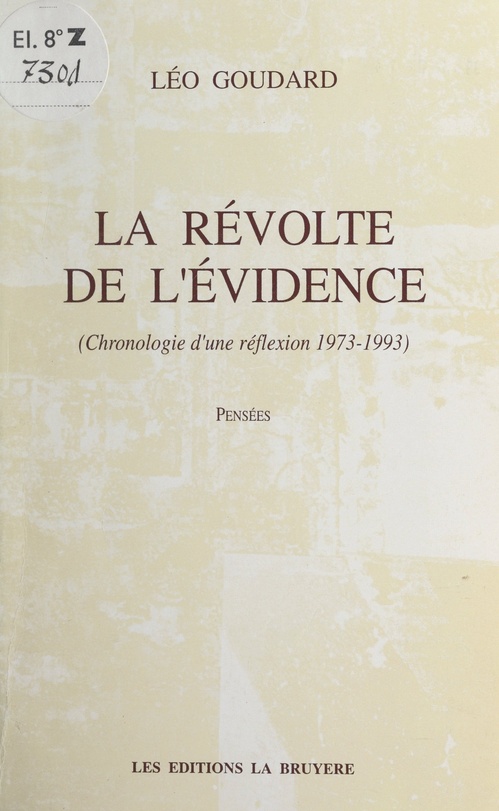 ebook cover of La révolte de l'évidence (chronologie d'une réflexion 1973-1993), by Leo Goudard