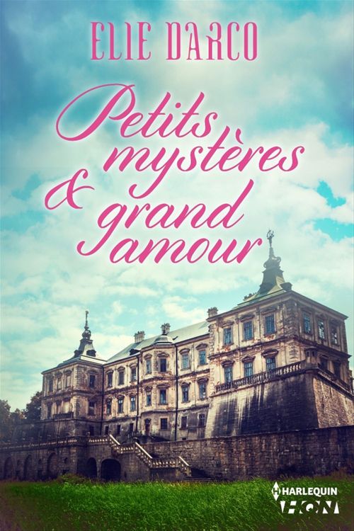 Couverture ebook de Petits mystères et grand amour, de Elie Darco