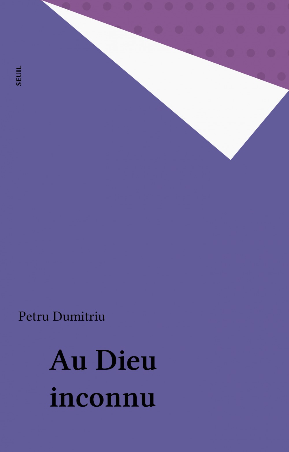 Couverture ebook de Au Dieu inconnu, de Dumitriu Petru