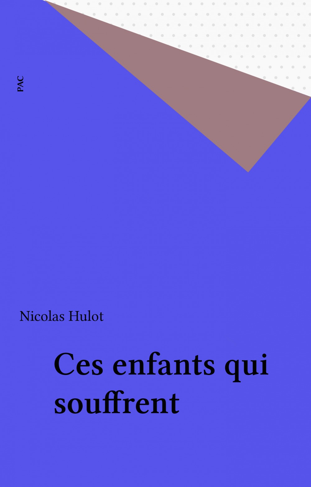 ebook cover of Ces enfants qui souffrent, by Nicolas Hulot