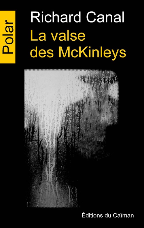 Couverture ebook de La valse des McKinleys, de Richard Canal