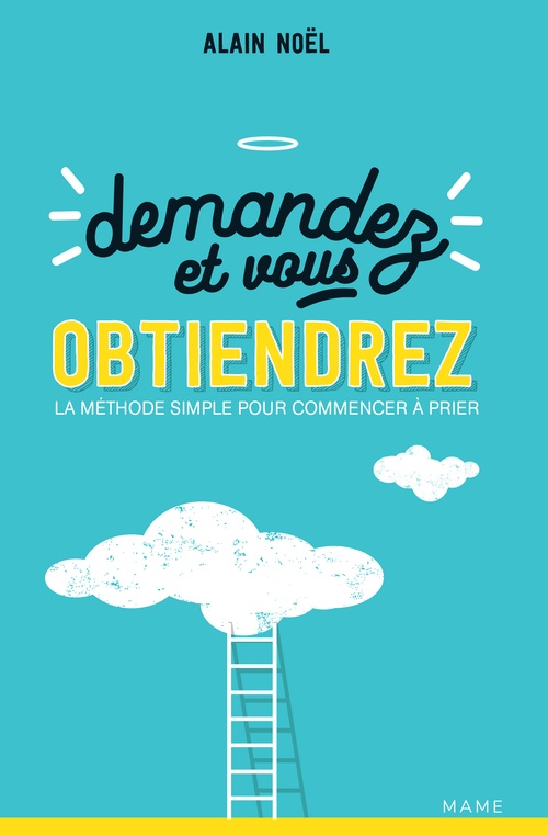 ebook cover of Demandez et vous obtiendrez, by Alain Noël