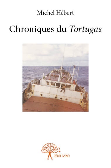 Couverture ebook de Chroniques du Tortugas, de Michel Hébert