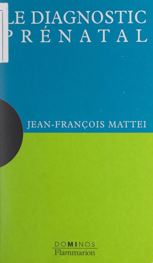 Couverture ebook de Le diagnostic prénatal, de Jean-François Mattéi
