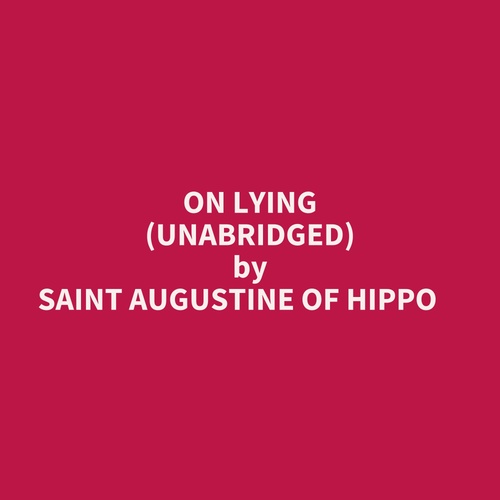 audiobook cover of On Lying (Unabridged), by AUGUSTINE OF HIPPO