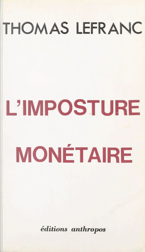 Couverture ebook de L'imposture monétaire, de Thomas Lefranc