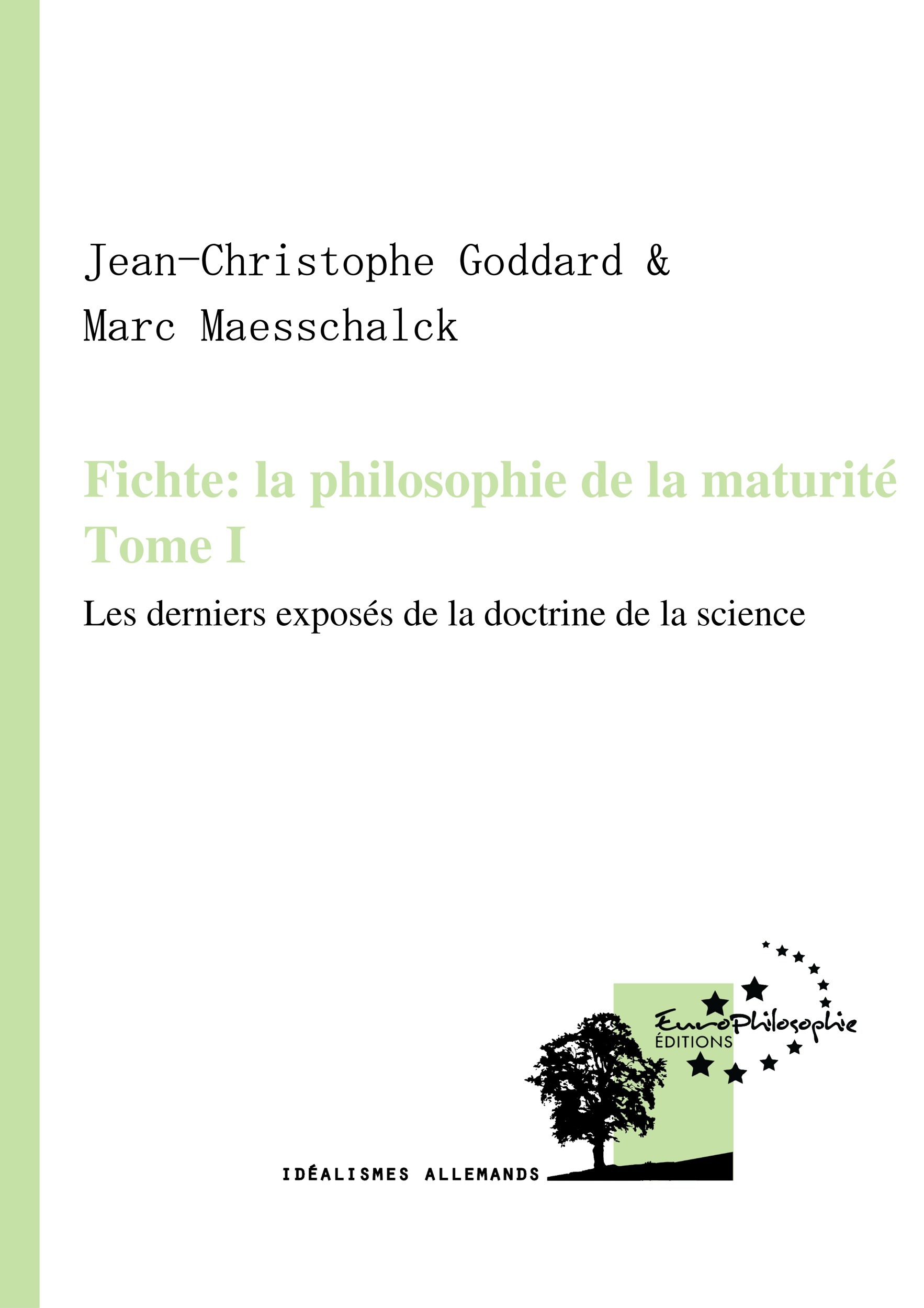Couverture ebook de Fichte : la philosophie de la maturité. Tome I, de