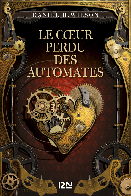 ebook cover of Le coeur perdu des automates, by Daniel H. Wilson