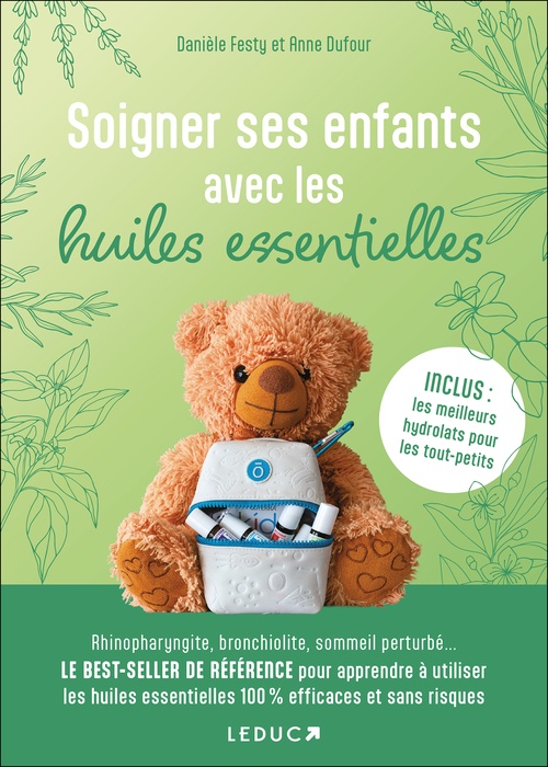 Couverture ebook de Soigner ses enfants avec les huiles essentielles, de Anne Dufour, Danièle Festy