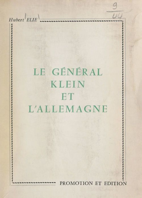 ebook cover of Le général Klein et l'Allemagne, by Hubert Elie
