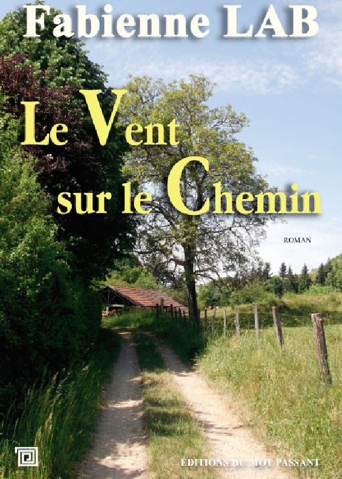 ebook cover of Le Vent sur le Chemin, by Fabienne Lab