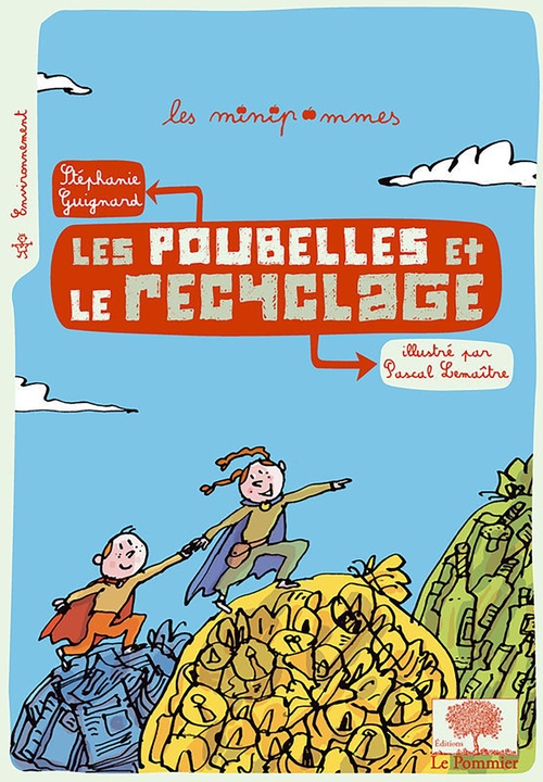 Couverture ebook de Les poubelles et le recyclage, de Stéphanie Guignard, Pascal Lemaître