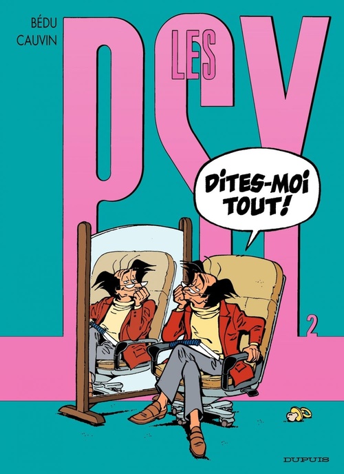 Couverture ebook de Les Psy - Tome 2 - Dites-moi tout !, de Raoul Cauvin, Bédu